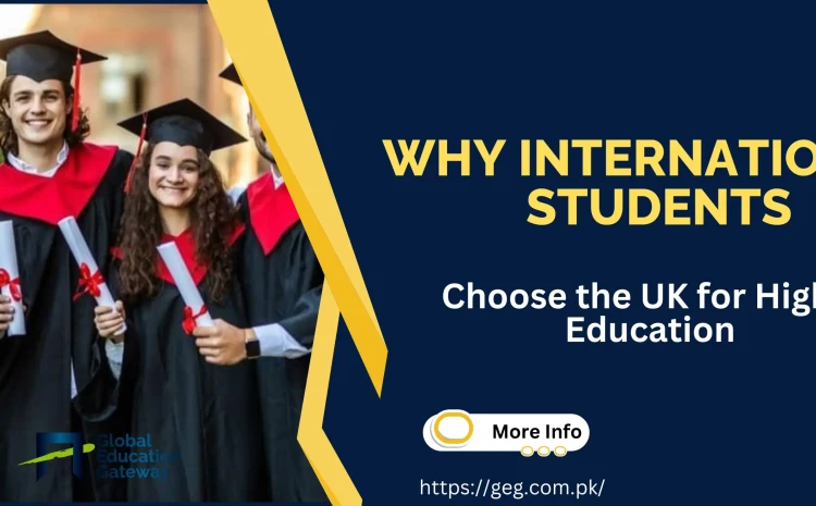 Why International Students Choose the UK for Higher Education