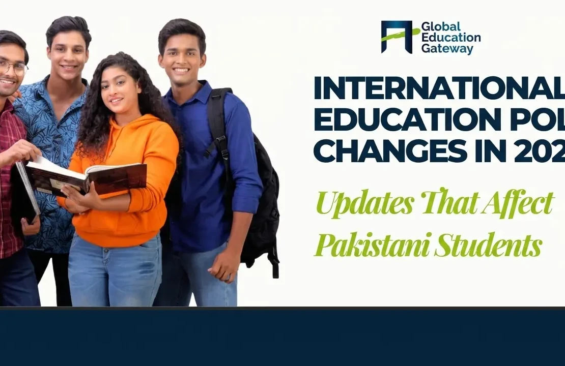  International Education Policy Changes in 2026: Updates That Affect Pakistani Students