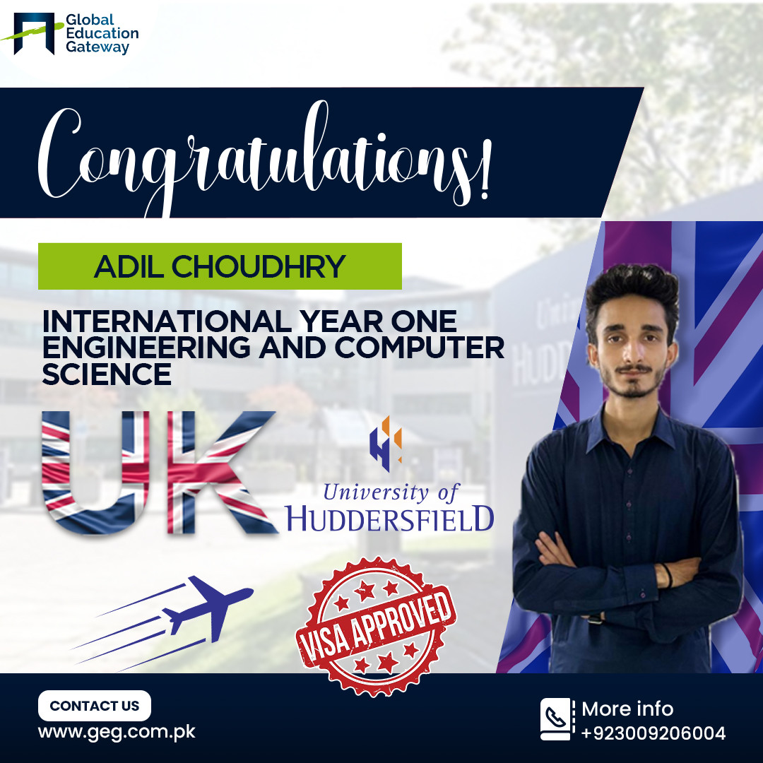 Adil Choudhry — UK visa approved, International Year One Engineering and Computer Science, University of Huddersfield