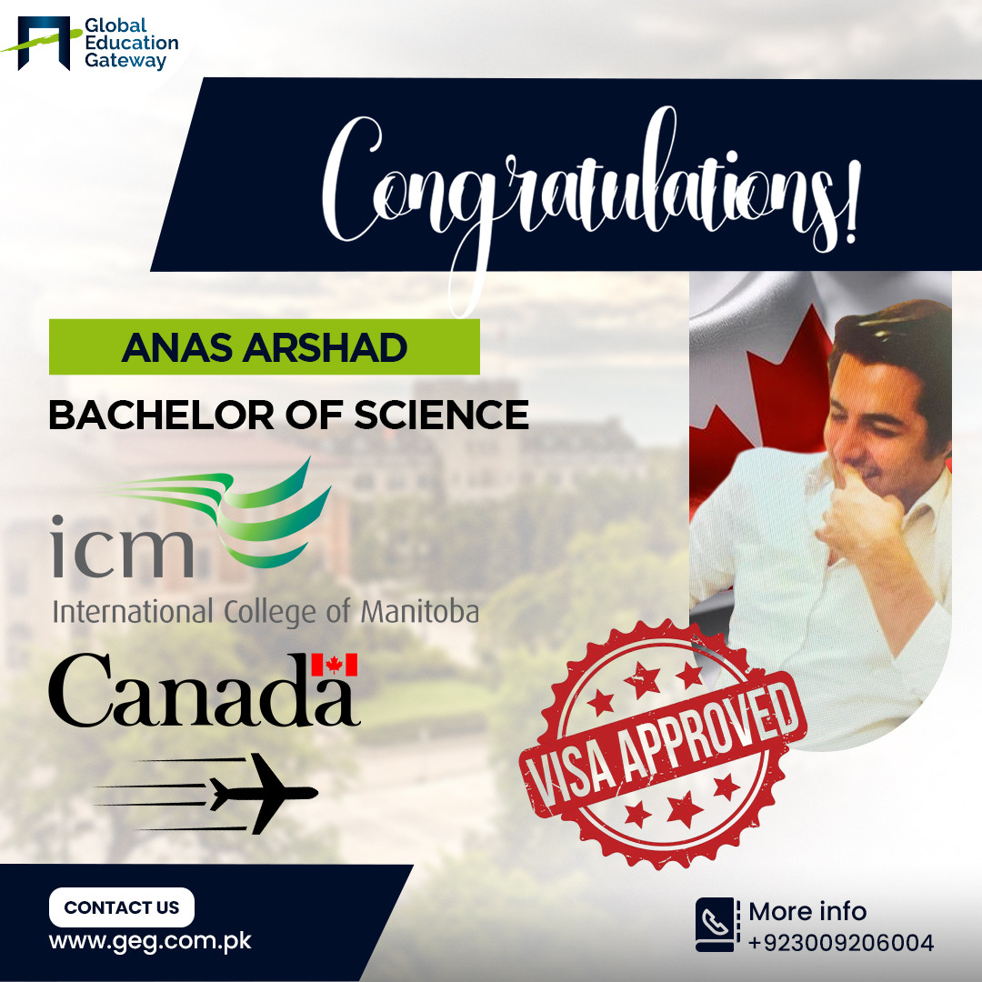 Anas Arshad — Canada visa approved, Bachelor of Science, International College of Manitoba
